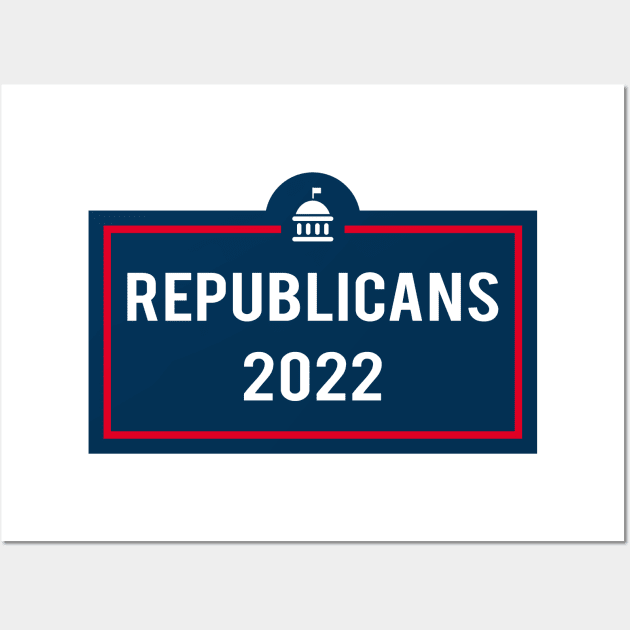 Republicans 2022 Wall Art by powniels